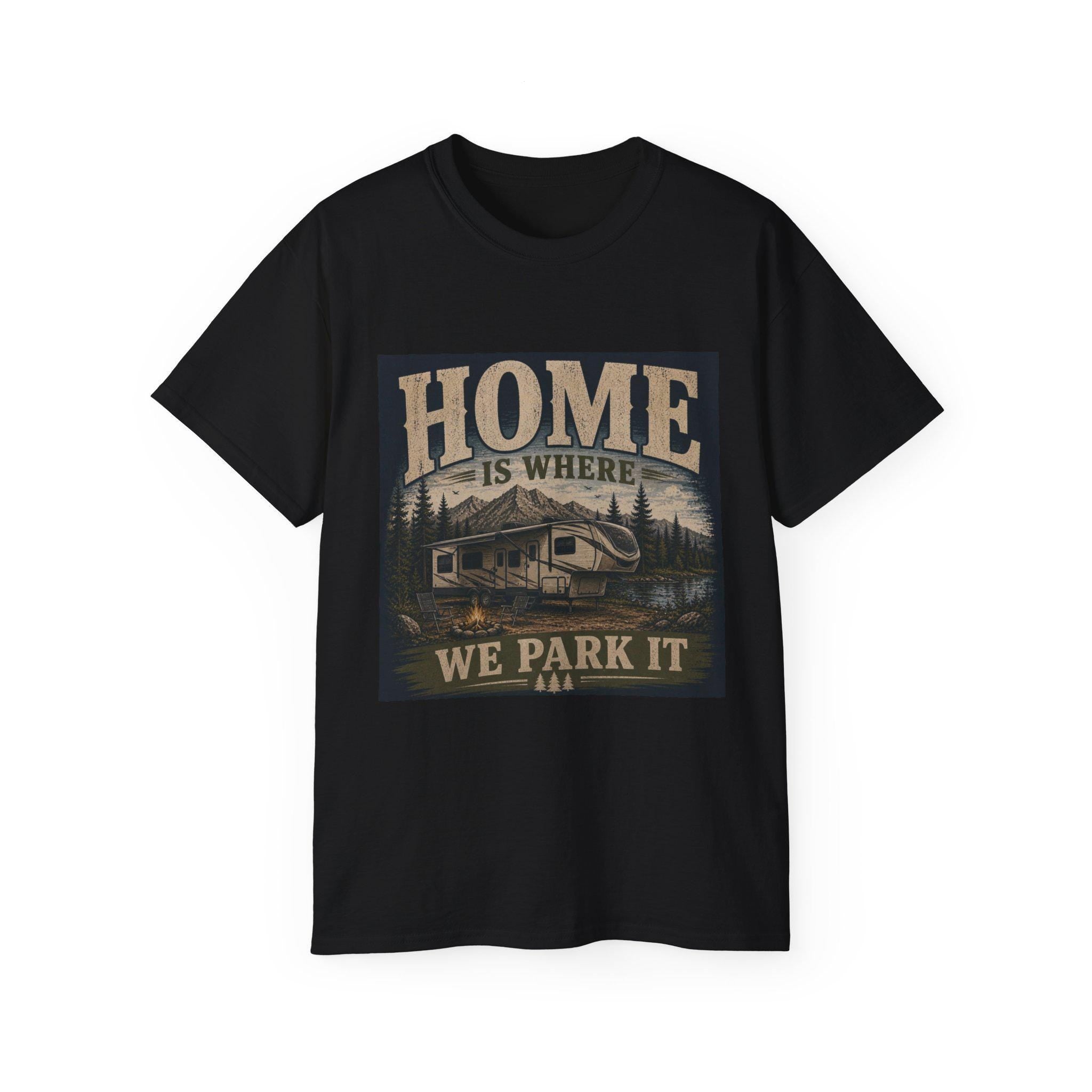 Home Is Where We Park It RV Camper Tee | Camping Outdoors Shirt