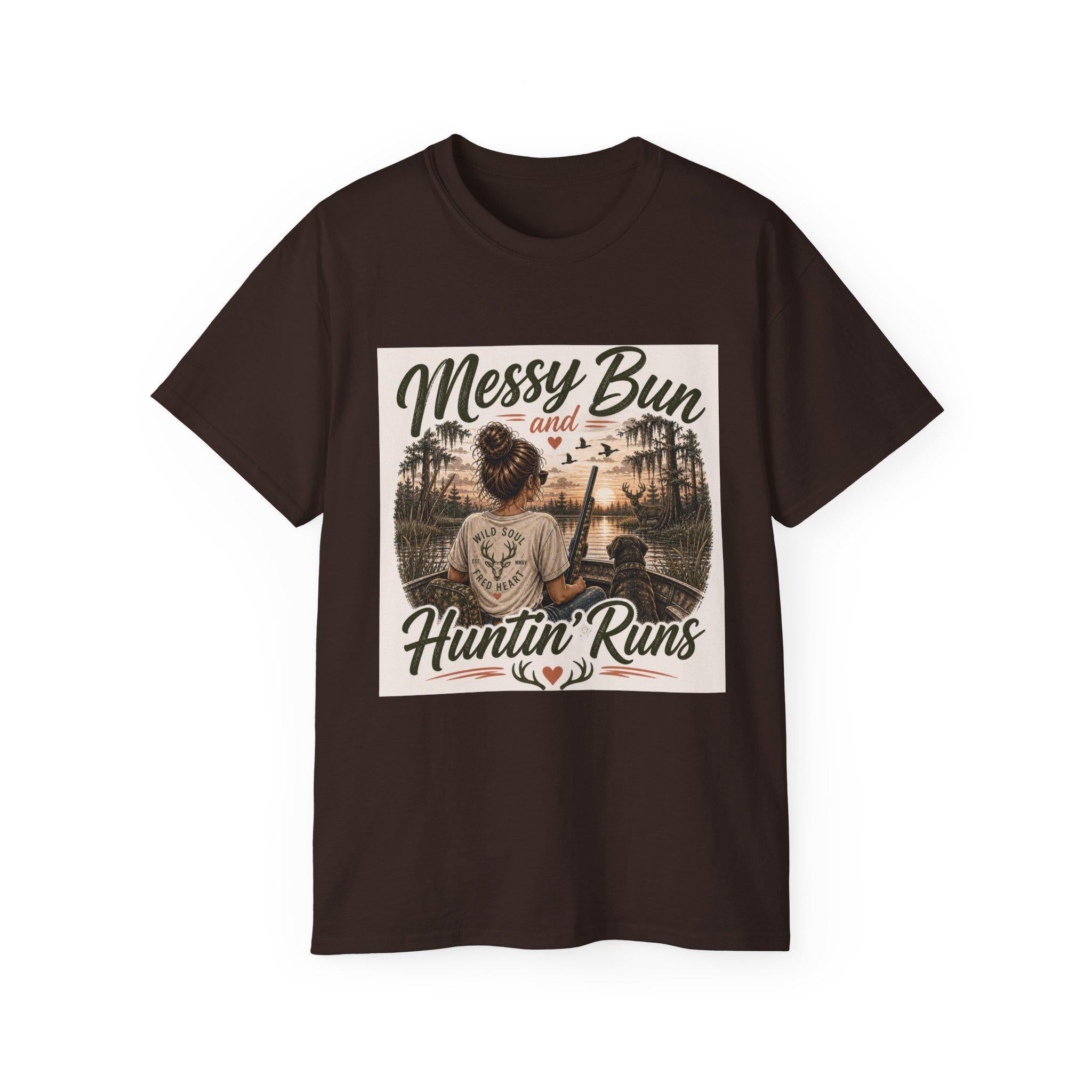 Messy Bun and Huntin' Runs T-Shirt | Hunting Girl Graphic Tee, Outdoors Camper Design