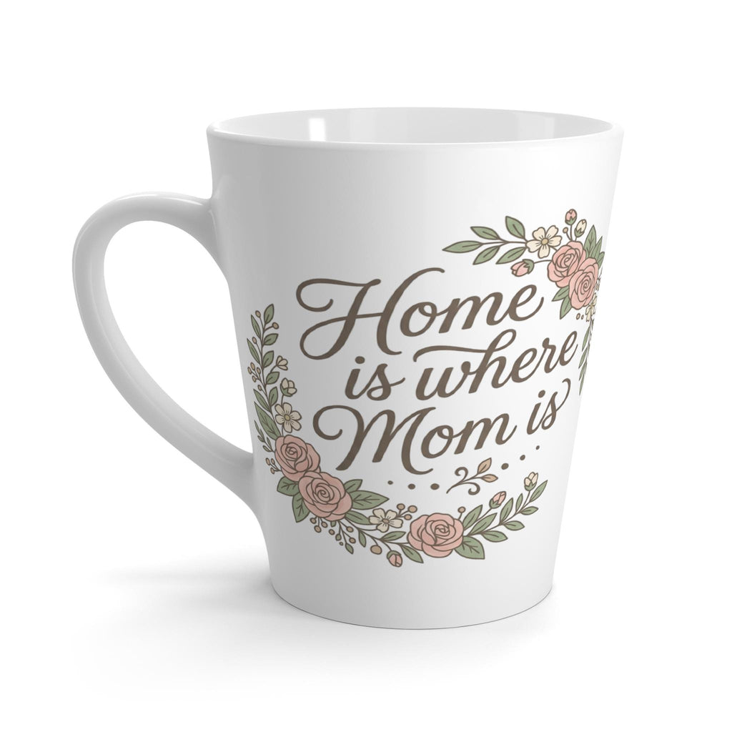 Home Is Where Mom Is Latte Mug | Floral Wreath, Script Typography