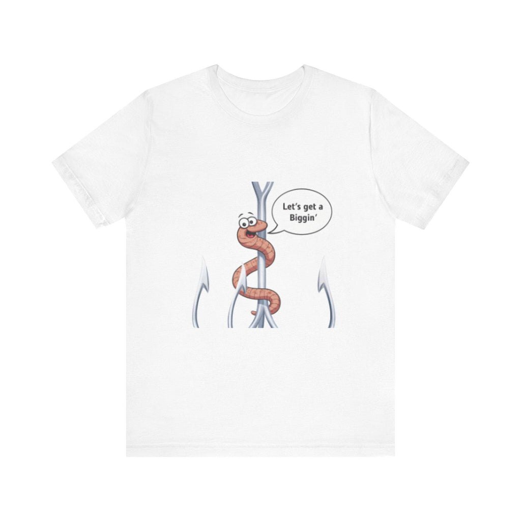 Cartoon Worm on Hook 'Let's get a Biggin' T-Shirt | Fishing Humor