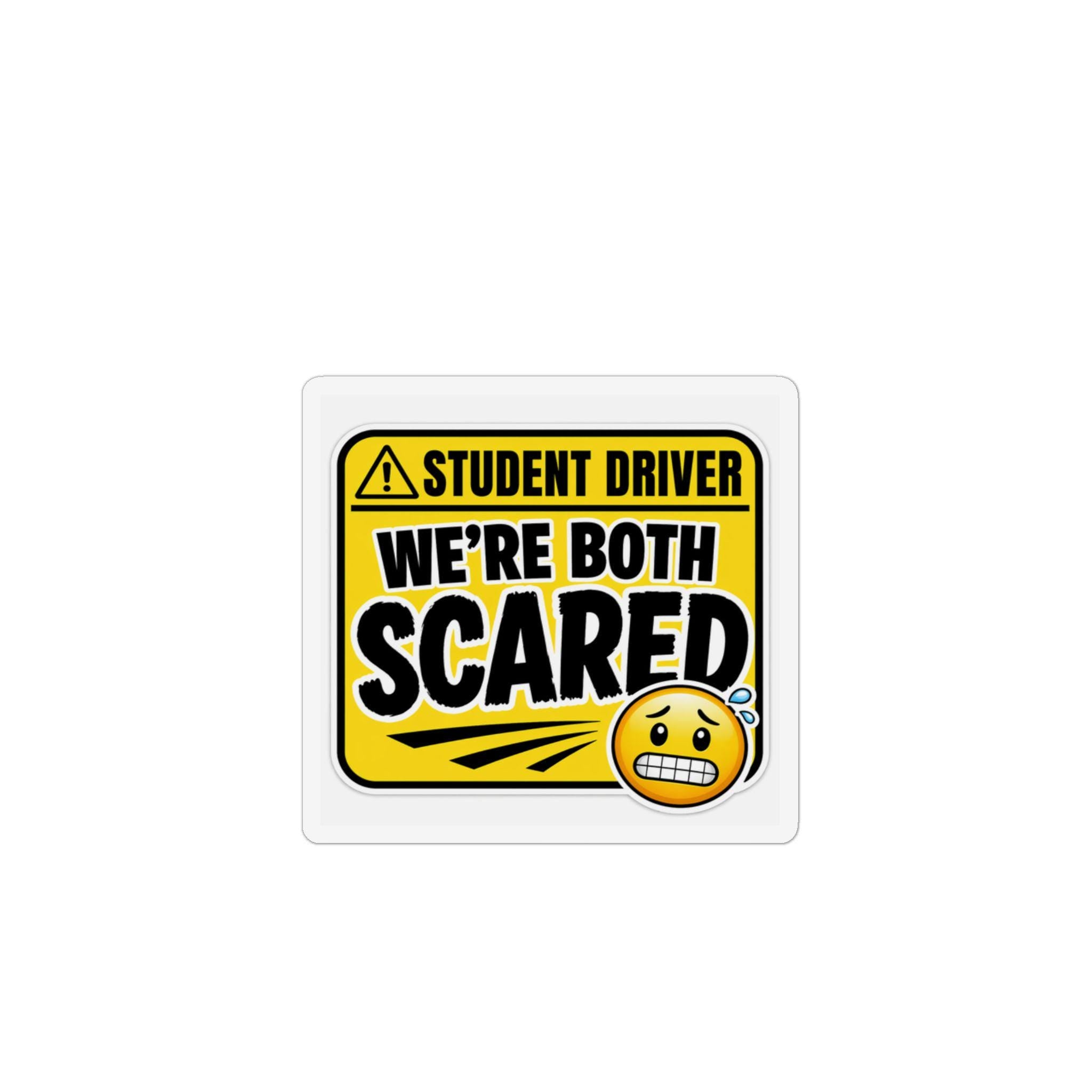 Student Driver We're Both Scared magnet | Custom Shape Magnet