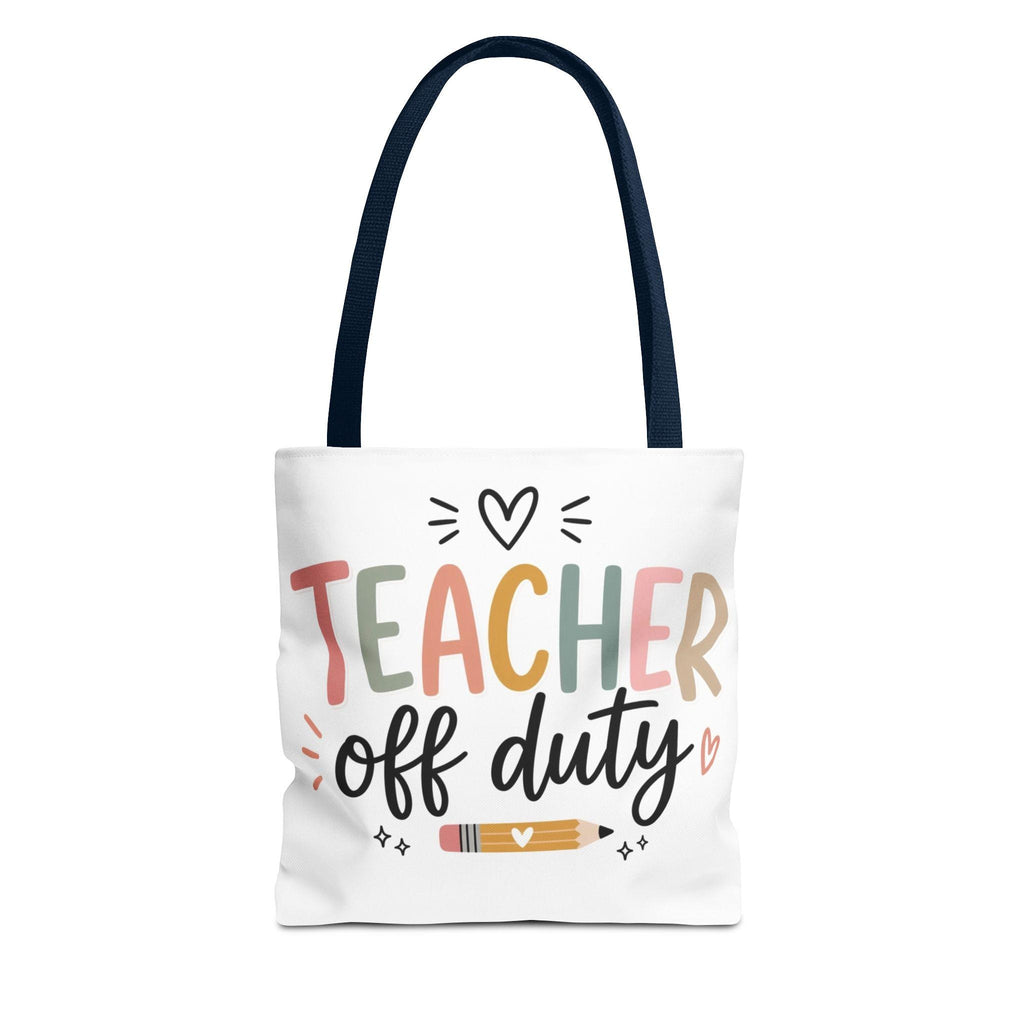 Teacher Off Duty Tote Bag | Pencil Heart Design, School Break Tote