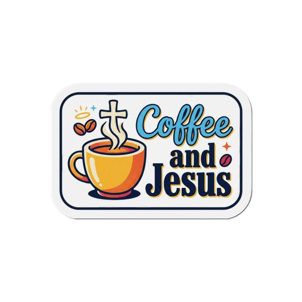 Coffee and Jesus Die-Cut Magnet | Christian Faith Coffee Decor