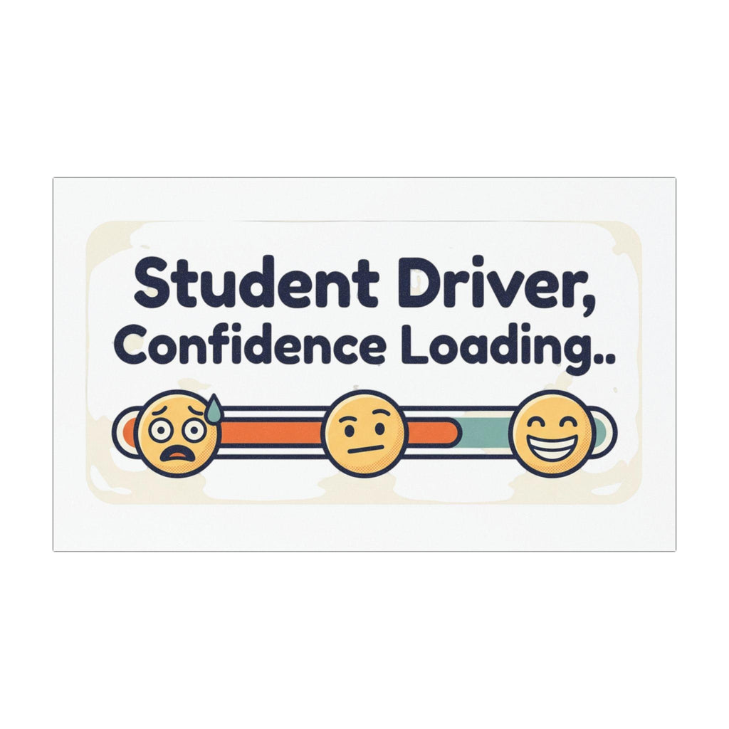Student Driver Confidence Loading car magnet | Funny Learner Driver Sign