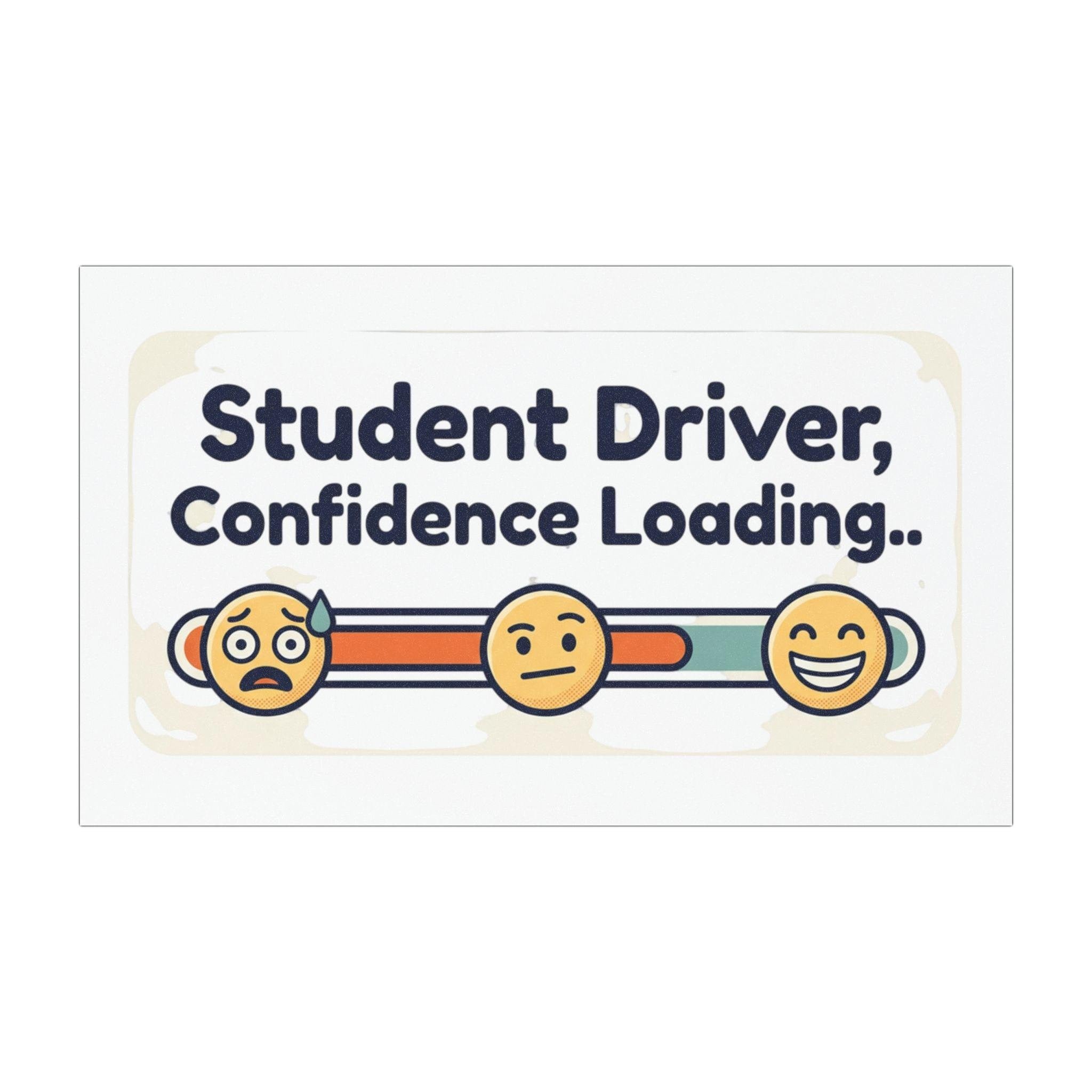 Student Driver Confidence Loading car magnet | Funny Learner Driver Sign
