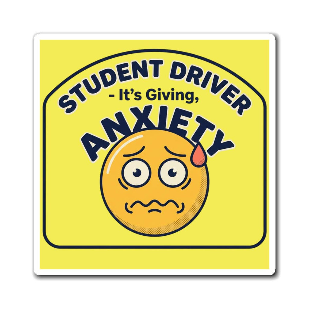 Student Driver It's Giving Anxiety Magnet | Funny Emoji Car Sign