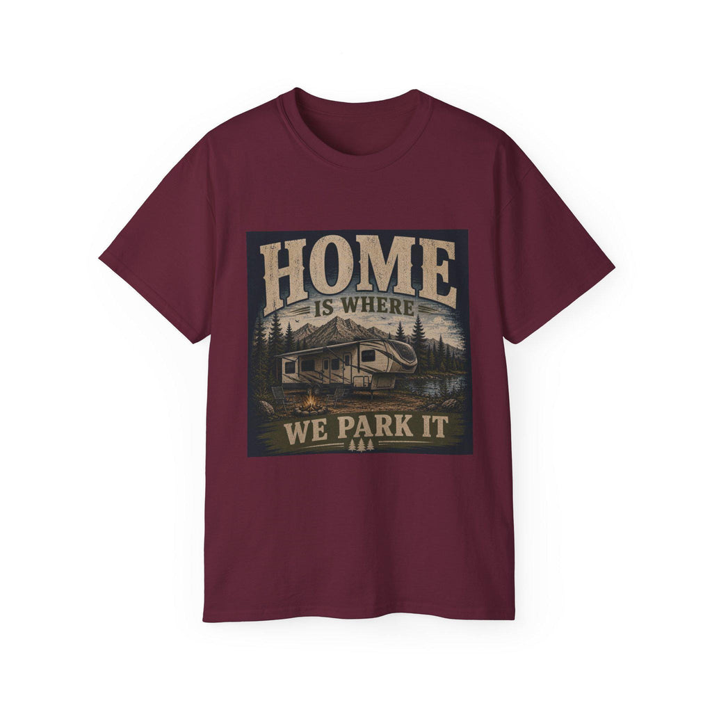Home Is Where We Park It RV Camper Tee | Camping Outdoors Shirt