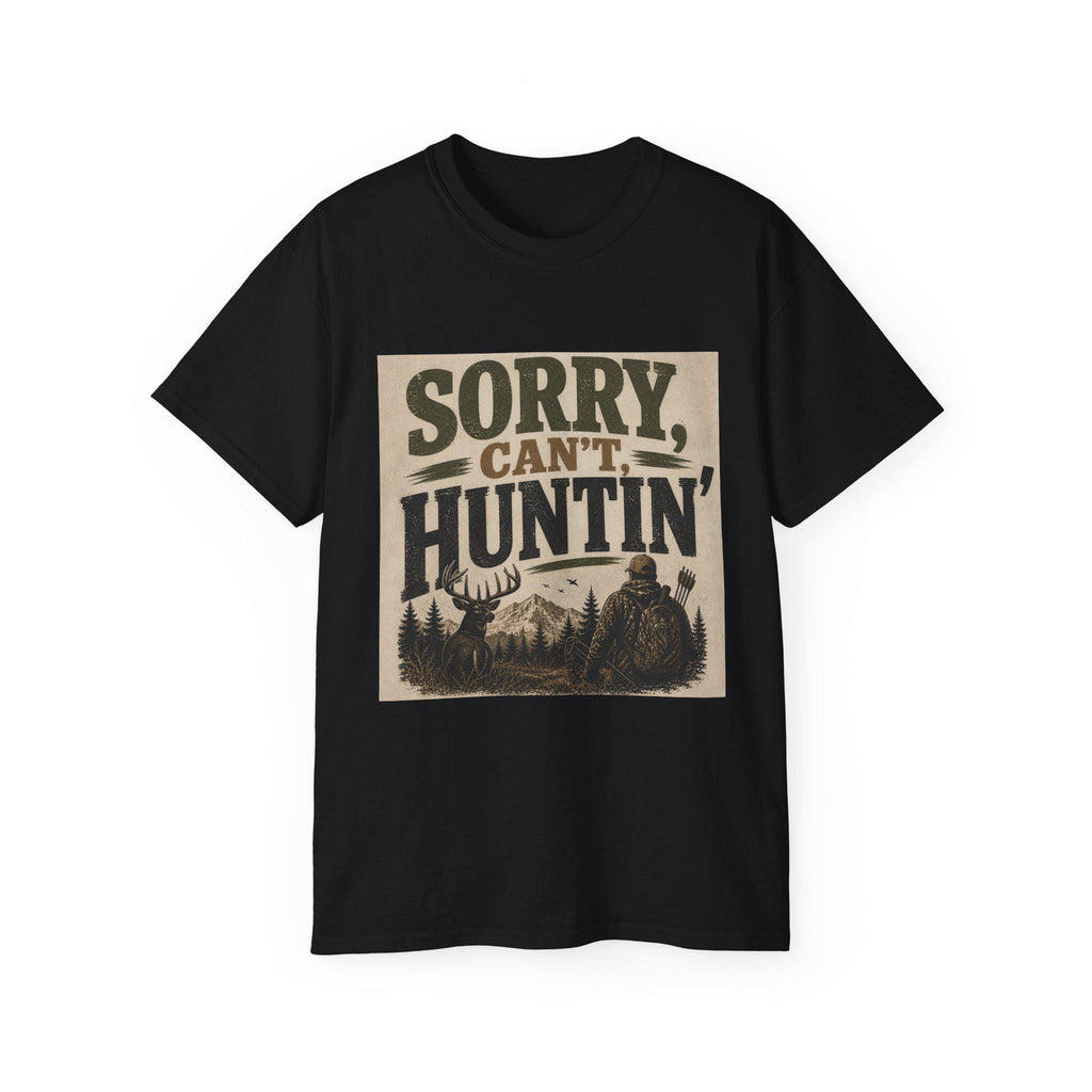 Sorry Can't Hunt graphic Tee | Hunting Mountains Deer Forest Shirt