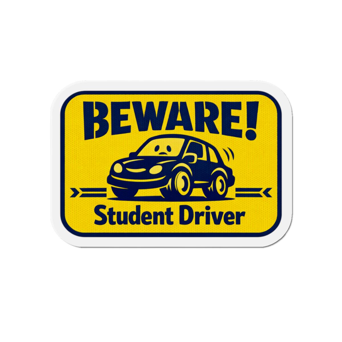 Beware! Student Driver Die-Cut Magnet | Car Safety Sticker Magnet