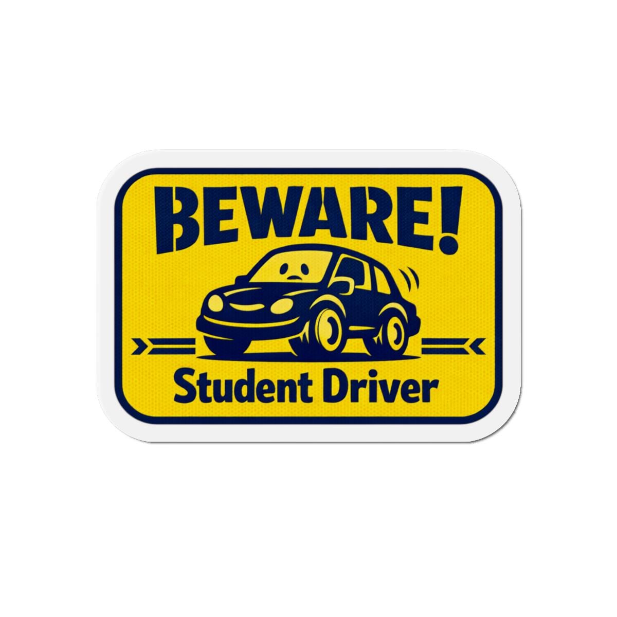 Beware! Student Driver Die-Cut Magnet | Car Safety Sticker Magnet
