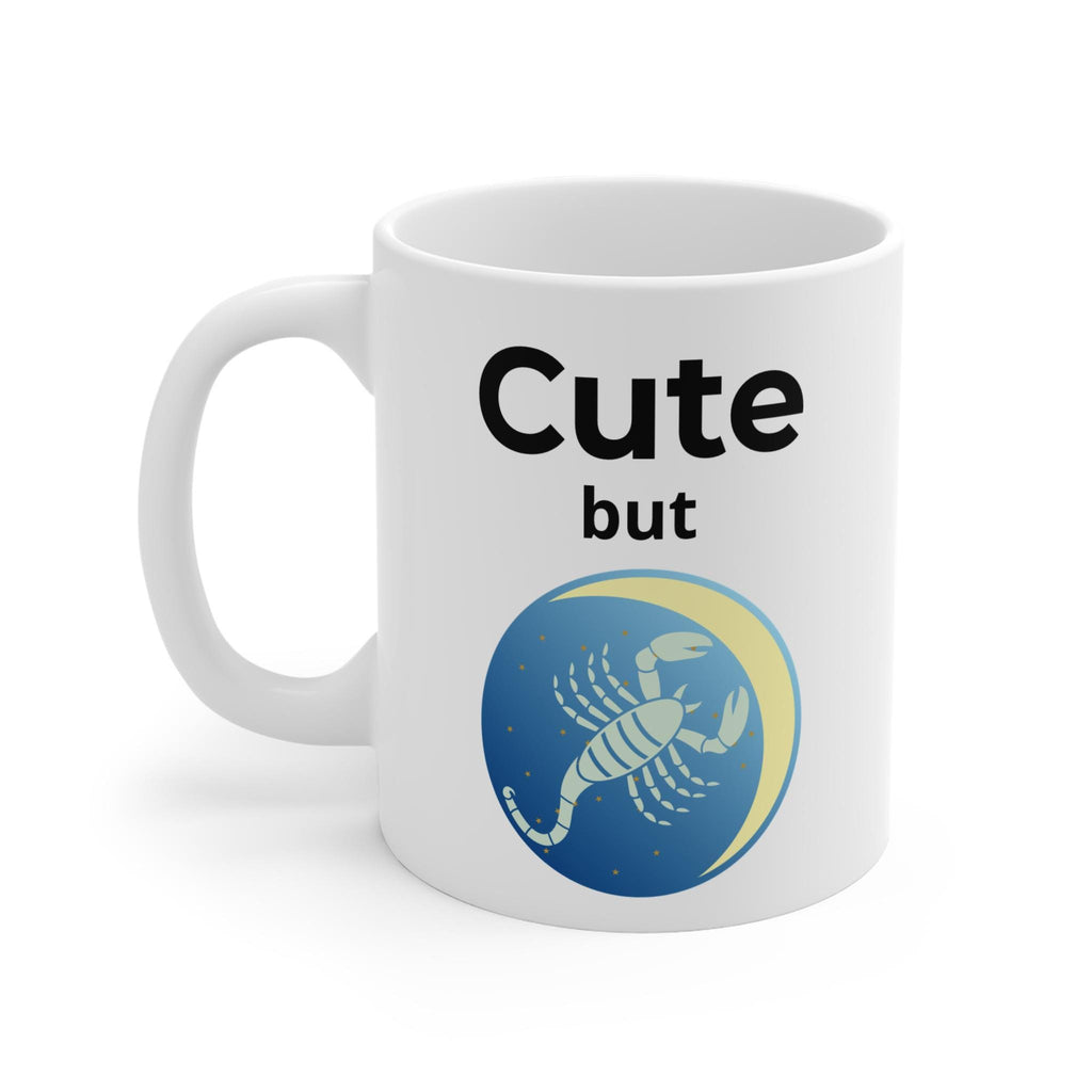 Cute but Scorpion Mug | Zodiac Scorpio, Astrology Coffee Cup