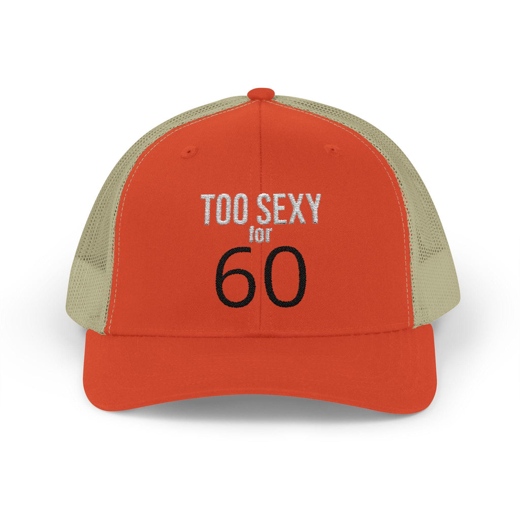 Too Sexy for 60 Snapback Cap | Trucker Hat, 60th Birthday