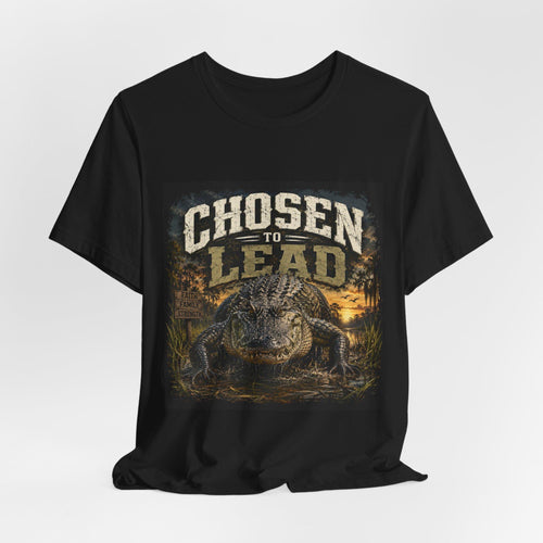 Chosen to Lead Gator Alligator T-Shirt | Swamp Wildlife Graphic Tee