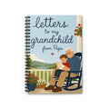 Letters to My Grandchild from Papa Spiral Notebook | Ruled Journal