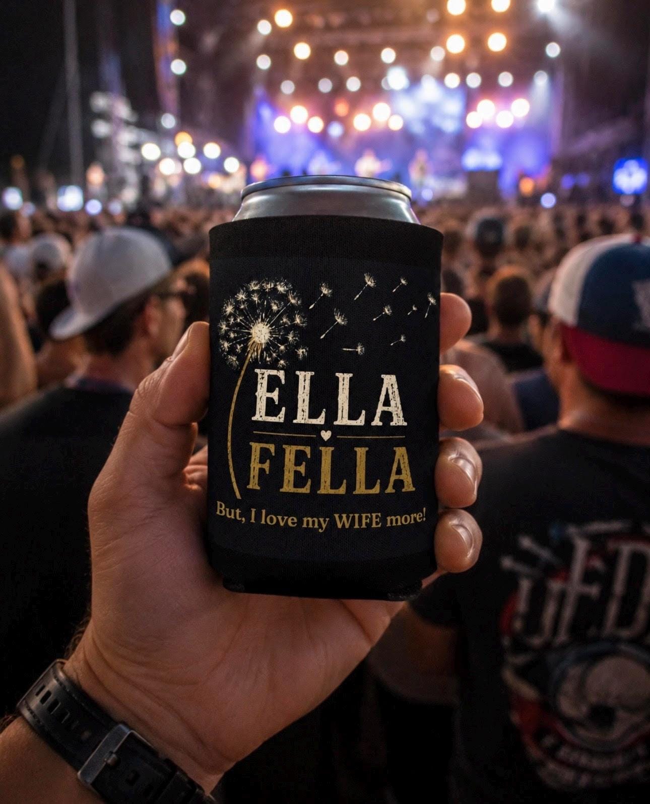 Ella Fella Can Cooler, Funny Husband Gift, Anniversary Toast