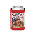 I Want a Hot Dog Like the 4th of July Can Cooler | Patriotic Hot Dog Graphic