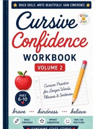 Cursive Confidence Workbook Vol.2 / A-Z Cursive Practice for Longer Words, Phrases & Sentences/ Handwriting Workbook for Kids Ages 6-10