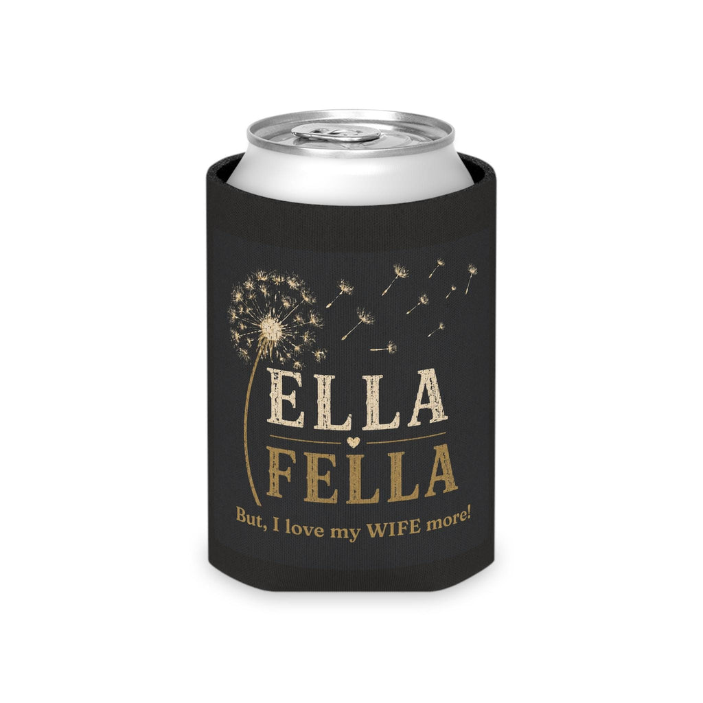 Ella Fella Can Cooler, Funny Husband Gift, Anniversary Toast