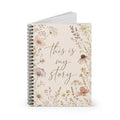 This Is My Story floral notebook | Spiral Journal, ruled pages